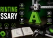 the-complete-3d-printing-glossary-every-term-explained