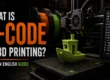 what-is-g-code-in-3d-printing